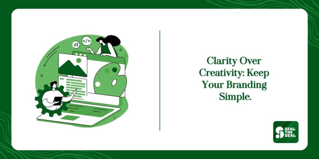 Image of Clarity Over Creativity, Keep Your Branding Simple
